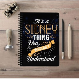 Unique Back To School Notebooks With First Name - It's a Sidney Thing You Wouldn't Understand - 150 College Ruled Pages, Size: 5"x7" Spiralbound Notebook Student Study, Office