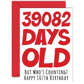 Stuff4 107th Birthday Card for Men Women Him Her - 39082 Days Old - Funny One-Hundred Seventh Happy Birthday Card for Grandma Grandpa Gran Mom Dad, A5 Humor Joke Greeting Cards