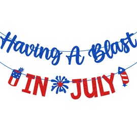 Having A Blast In July Banner, Fireworks 4th of July Decorations, Independence Day Classroom Decor, Patriotic Fourth of July Banner, Pre-strung