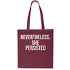 Nevertheless, She Persisted. Feminist Movement Tote Shopping Gym Beach Bag