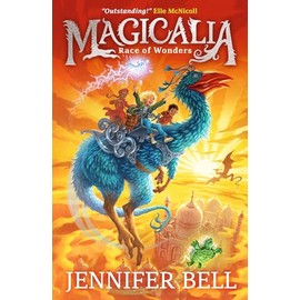 Magicalia: Race of Wonders: Feel the magic, conjure the impossible! An epic fantasy adventure series set in a world of magical creatures conjured from emotions; for ages 8, 9, 10, 11, 12