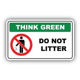 Do Not Litter Think Green Vinyl Sticker Car Bumper Decal