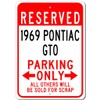 1969 69 Pontiac GTO Reserved Parking Only All Others Will