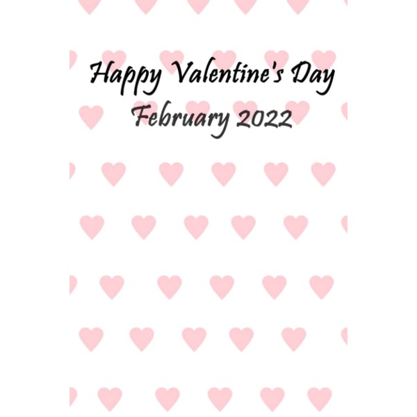 Happy Valentine's Day february 2022:: notebook gift for you baby: