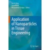 Application of Nanoparticles in Tissue Engineering