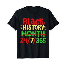 Black History Month 24/7/365 African American Pride Men T-Shirt