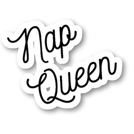 Nap Queen - Inspirational Quotes stickers Window Truck Car Vinyl Bumper Sticker Decal 5''