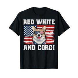Red White And Corgi USA Flag Patriotic Dog 4th of July Men Women T-Shirt