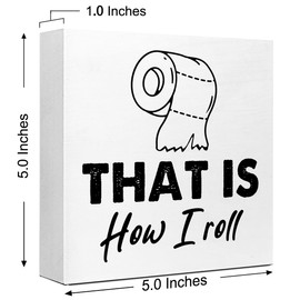 LVQHI Quirky Wooden Block Sign With "That Is How I Roll" Phrase, Bathroom Humor Sign, Wooden Toilet Decor, Guest Bathroom Sign, Men's Locker Room, Bar/Restroom Humor, 5"L x 5"W x 1.2"H V577