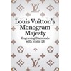 Louis Vuitton’s Monogram Majesty: Engraving Diamonds with Iconic LV