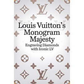 Louis Vuitton’s Monogram Majesty: Engraving Diamonds with Iconic LV