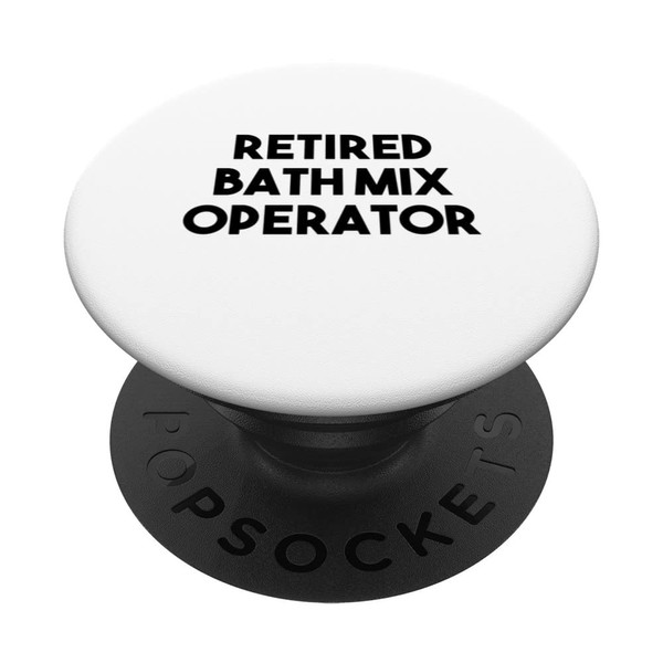 Retired Bath Mix Operator PopSockets Swappable PopGrip