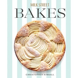 Milk Street Bakes: A Baking Book with 200 Sweet and Savory Recipes