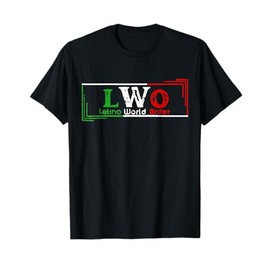 Latino World Order T-Shirt