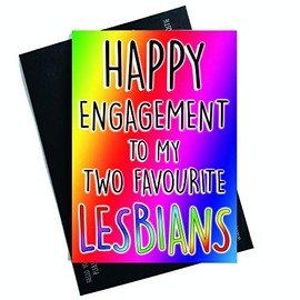 Funny Engagement Cards Lesbian Engagement Cards Gay Engagement Cards Friend Cards Happy Engagement to My Two Favourite Lesbians Funny PC549