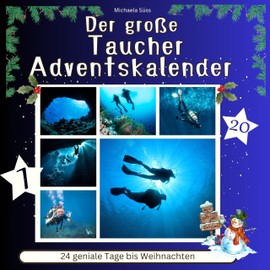 Der grosse Taucher-Adventskalender: 24 geniale Tage bis Weihnachten