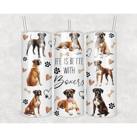 HKDesignGift Life Is Better With Dogs Boxer Skinny Tumbler 20Oz - Happy Mother's Day Tumbler - Boxer Dog Tumblers - Birthday Gift Dog Mom - Gift For Dogs Lovers - Pet Lover Mug