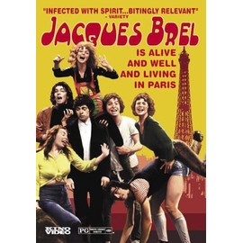 Jacques Brel Is Alive and Well and Living in Paris