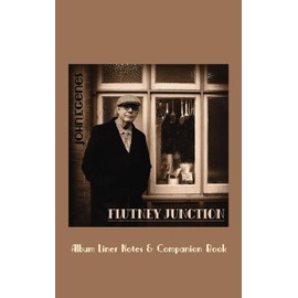 Flutney Junction: Album Liner Notes & Companion Book
