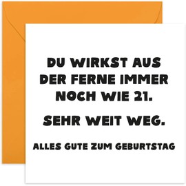 Hilarious Birthday Card for Men and Women - You Look 21 - Card for Birthdays or Celebrations - Humorous Greeting Card for Friends - Old Age Joke - Card for Dad, Mum, Husband, Wife