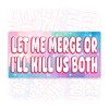 Let Me Merge Or I'll Kill Us Both | Bumper