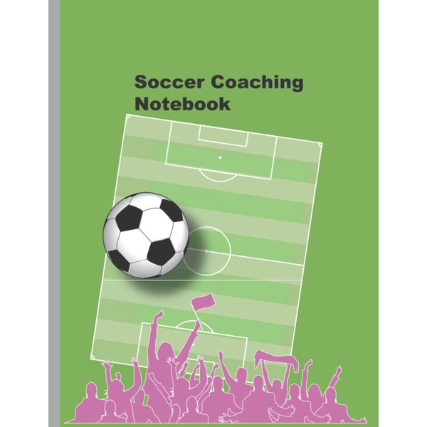 Soccer Coaching notebook: field template notebook, record training players session