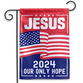 MAIANEY (12"x18") Jesus 2024 Our Only Hope Garden Flag Jesus 2024 Yard Flag Jesus God Bless America Thank You Jesus Religious Christian Gifts Outdoor Decorations Yard House Porch Patio Double Sided