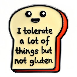 PLwelth Funny Enamel Pin Cute Pins for Women Men Toast Badge Holder for Jacket Hats Backpacks Bags Clothes I Tolerate A Lot Of Things But Not Gluten Lapel Pin Charm Accessories Jewelry for Her Him