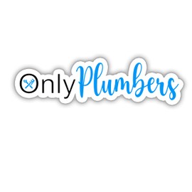 (3Pcs) Only Plumbers Sticker Plumbers Sticker Hard Hat Sticker Construction Sticker Welder Sticker Water Assitant Die-Cut Vinyl Dad Decals for Laptop Phone Water Bottles Kindle Sticker (3 Inches)