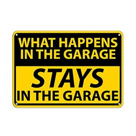 Aluminum Horizontal Metal Sign Multiple Sizes What Happens in The Garage Stays Yellow Silly with Border Weatherproof Street Signage 10x7Inches