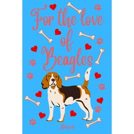 For the love of Beagles: Notebook gift for family or friends