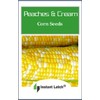 25 Peaches & Cream Corn Seeds | Hybrid | Instant