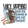 Unbranded Sublimation Print Hey Umpire Baseball Ready To Press Heat Transfer