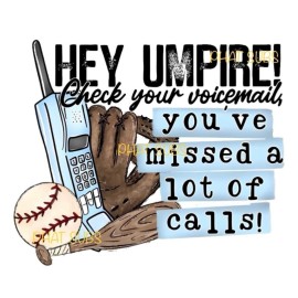 Unbranded Sublimation Print Hey Umpire Baseball Ready To Press Heat Transfer