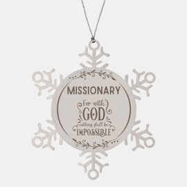 Bible Verse Missionary Christmas Ornament Gifts, to My Missionary for with God Nothing Shall be Impossible Missionary Gifts, Xmas Gifts for Missionary Snowflake Ornament Decorations