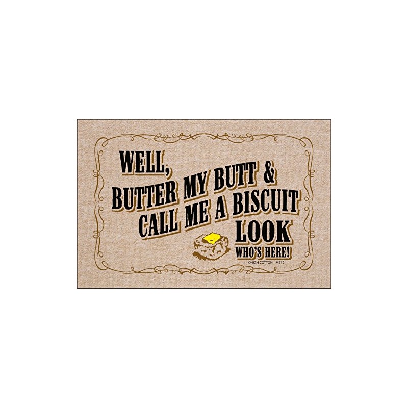 High Cotton Well, Butter My Butt & Call Me A