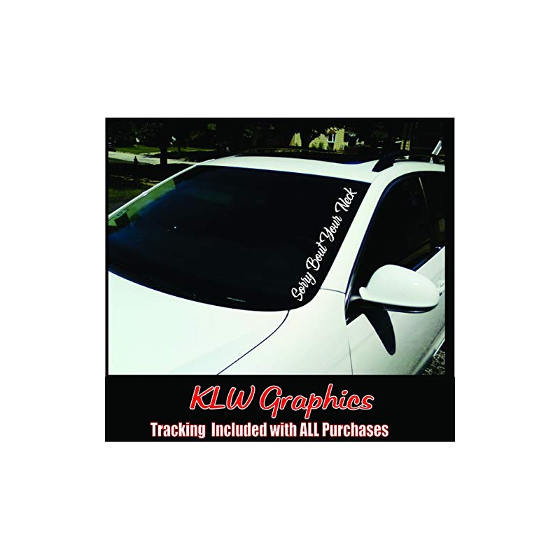 Sorry Bout Your Neck Vertical Windshield Vinyl Decal Sticker Boosted