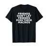 Friends Don't Let Friends Miss Their Macros T-Shirt IIFYM