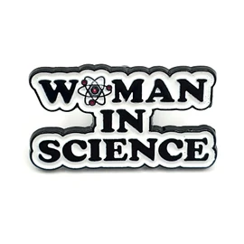 Woman in Science Feminist STEM Metal Enamel Pin Badge, Metal
