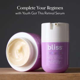 Bliss bliss Youth Got This and Pure Retinol Deep Hydration Moisturiser Visibly Diminishes Fine Lines Clean Fragrance-Free Cruelty-Free Paraben Free Vegan 50 ml