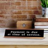 Payment Is Due At Time Of Service. 2 x 10"