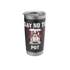 Say No To Pot - Lobster Seafood Lover - Crawfish Boil Stainless Steel Insulated Tumbler