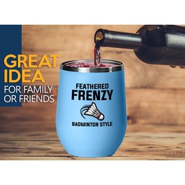 Badminton Blue Edition Wine Tumbler 12oz - Feathered frenzy badminton - Badminton Player Racket Sport Theme for Athlete Net Birdie Badmintonist Court Game