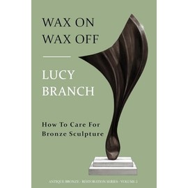 Wax On Wax Off: How To Care For Bronze Sculpture