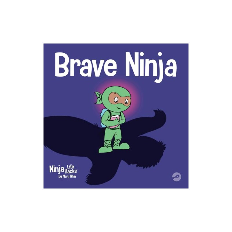 Brave Ninja: A Children's Book About Courage