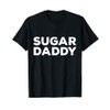Sugar Daddy Shirt T-Shirt