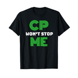 Brain Damage Awareness Cerebral Palsy CP Won't Stop Me Tee T-Shirt