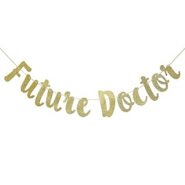 Future Doctor Glitter Gold Banner, Medical Student Banner, Doctor Graduation Party Decorations(Gold)
