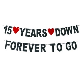 15 Years Down Forever To Go banner-cheers to 15 Years Anniversary Sign, Happy 15th Wedding Anniversary Party Decoration/15th Friendship Supplies