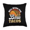 Will Work For Birria Tacos Mexican Cuisine Meat Stew Throw